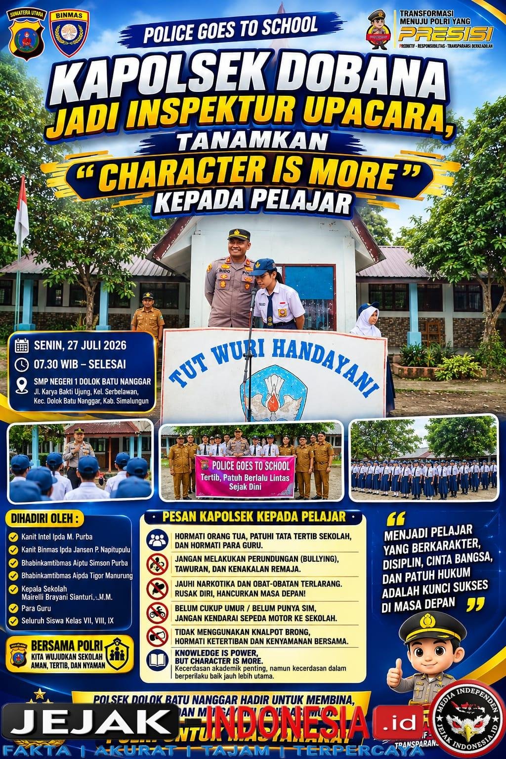 Police Goes to School Kapolsek Dobana Jadi Inspektur Upacara, Tanamkan “Character is More” kepada Pelajar